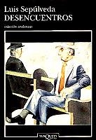 Desencuentros | 9788483100233 | Sepúlveda, Luis
