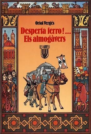 Desperta ferro! Els almogàvers | 9788472026445 | Vergés i Mundó, Oriol