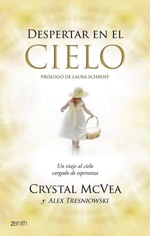 Despertar en el cielo | 9788408123064 | McVea, Crystal;Tresniowski, Alex