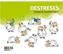 Destreses. Quadern de raonament lògic 3 | 9788441230637 | Cosialls Escribano, Paula