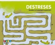 Destreses. Quadern d'orientació espacial 3 | 9788441230606 | Cosialls Escribano, Paula