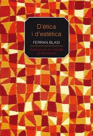 D'ètica i d'estètica | 9788498831887 | Blasi i Birbe, Ferran
