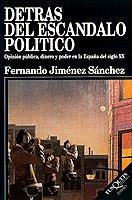 Detrás del escándalo político | 9788472238602 | Jiménez, Fernando