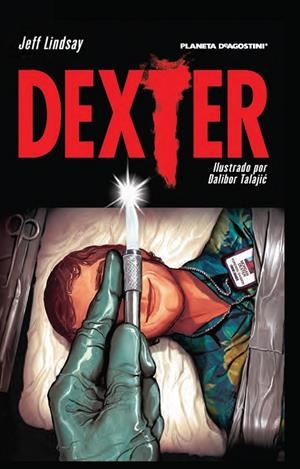 Dexter nº 01/02 | 9788416051601 | Lindsay, Jeff;Talajic, Dalibor
