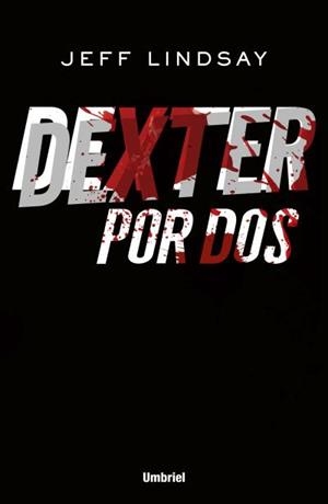 Dexter por dos | 9788492915354 | Lindsay, Jeff