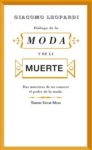 Diálogo de la moda y de la muerte (Serie Great Ideas 30) | 9788430607242 | Giacomo Leopardi