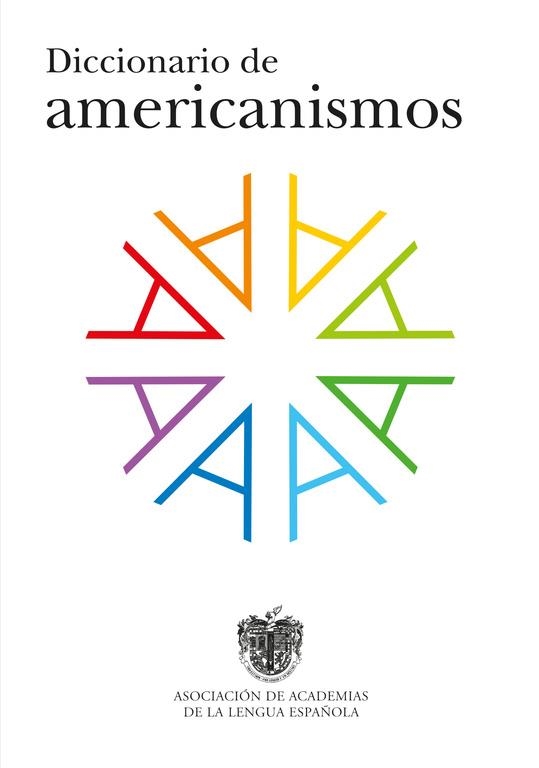 Diccionario de americanismos | 9788430617517 | ASOC.ACADEMIAS LENG.ESPAÑOLA