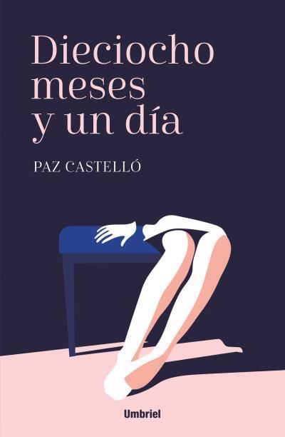 Dieciocho meses y un día | 9788416517008 | CASTELLÓ, PAZ