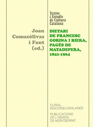 Dietari de Francesc Gorina i Riera, pagés de Matadepera, 1841-1904 | 9788484155508 | Comasòlivas i Font, Joan