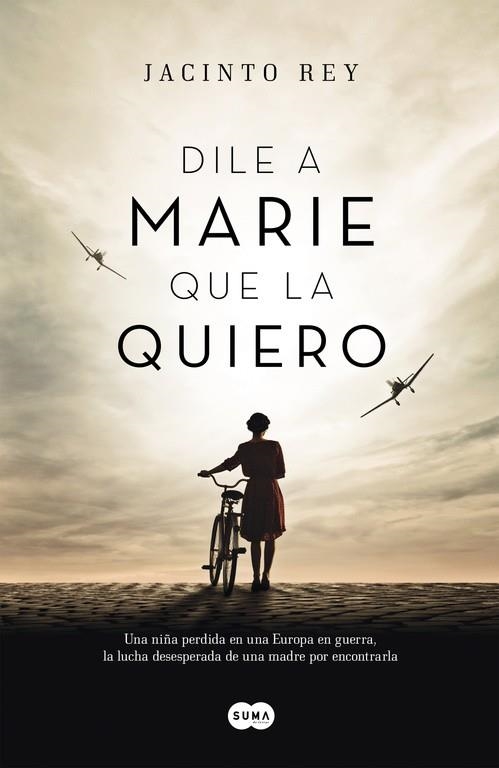 Dile a Marie que la quiero | 9788483658840 | Jacinto Rey