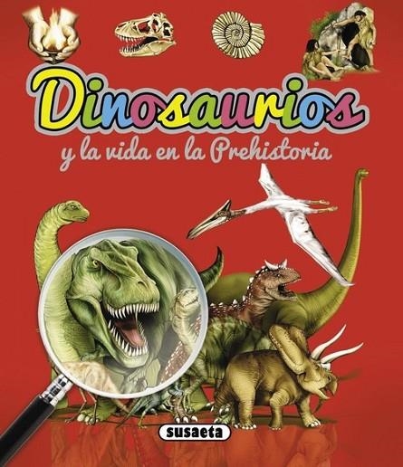Dinosaurios y la vida en la prehistoria | 9788467701081 | Susaeta, Equipo
