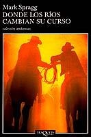 Donde los ríos cambian su curso | 9788483101476 | Spragg, Mark