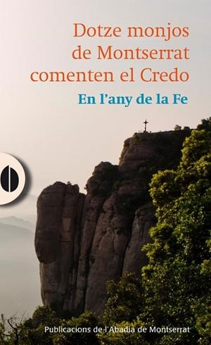 Dotze monjos de Montserrat comenten el Credo | 9788498836325 | Varios autores