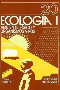ECOLOGIA I: AMBIENTE FISICO | 9788477380580