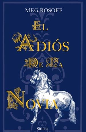 El adiós de la novia | 9788498418262 | Rosoff, Meg