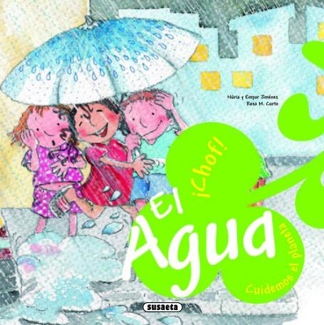 El agua ¡Chof! | 9788467708776 | Jiménez, Núria;Jiménez, Empar
