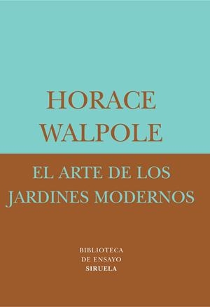 El arte de los jardines modernos | 9788478447558 | Walpole, Horace