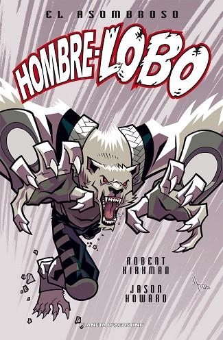 El asombroso hombre lobo nº 01/04 | 9788467465266 | Howard, Jason;Kirkman, Robert