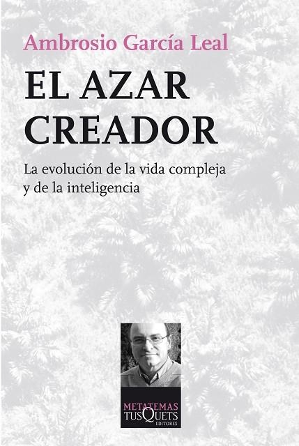 El azar creador | 9788483834954 | García Leal, Ambrosio