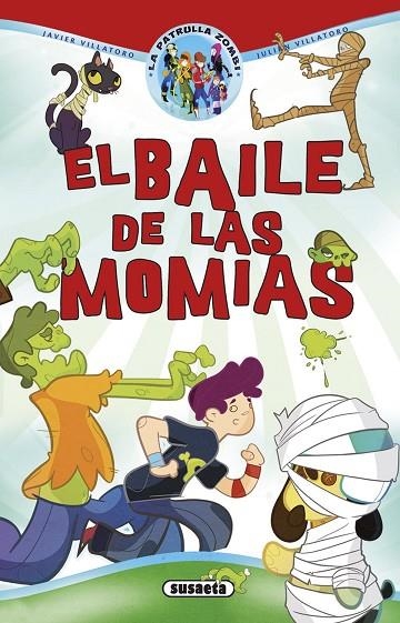 El baile de las momias | 9788467745726 | Villatoro, Javier;Villatoro, Julián