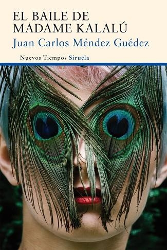 El baile de madame Kalalú | 9788416465897 | Méndez Guédez, Juan Carlos