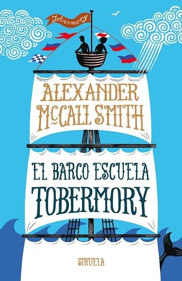 El barco escuela Tobermory | 9788416638901 | McCall Smith, Alexander
