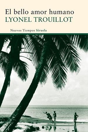 El bello amor humano | 9788498419511 | Trouillot, Lyonel