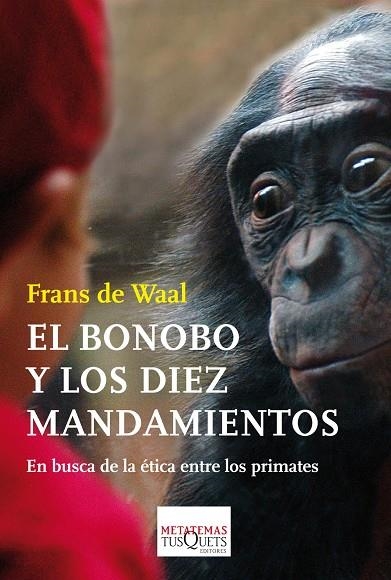 El bonobo y los diez mandamientos | 9788483838044 | Waal, Frans de