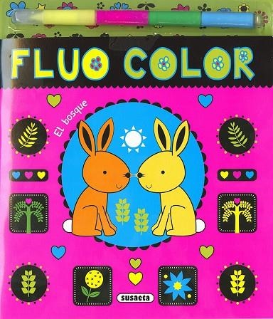 El bosque. Fluo color | 9788467749373 | Susaeta, Equipo