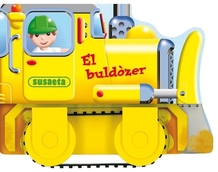 El buldòzer | 9788467703023 | Kinefield, David;Hawksley, Gerald