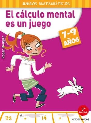 El cálculo mental es un juego (7-9 años) | 9788415612568 | ROUGIER, R.