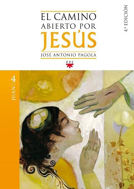 El camino abierto por Jesús. Juan | 9788428824422 | Pagola, José Antonio