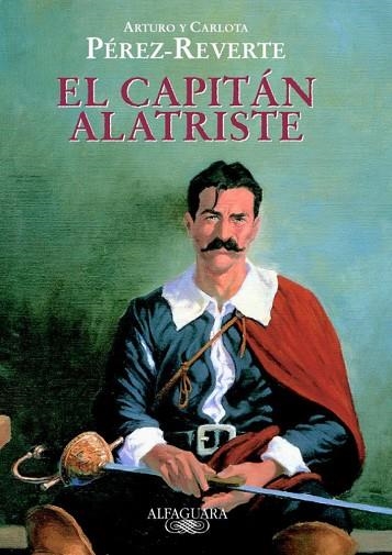 El capitán Alatriste (Edición escolar con guía) | 9788420443317 | Pérez-Reverte, Arturo