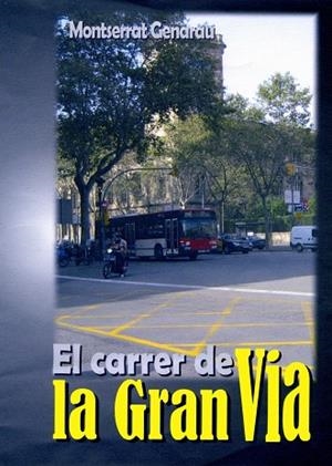 El carrer de la Gran Via | 9788498830880 | Anguera Soler, Montserrat