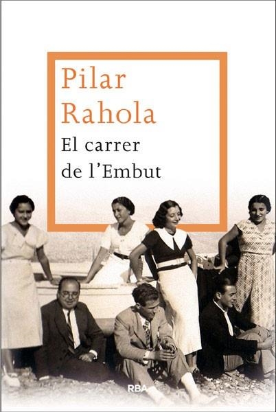 El carrer de l'Embut | 9788482646299 | RAHOLA MARTINEZ, PILAR