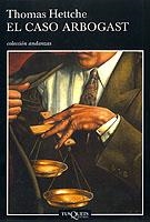 El caso Arbogast | 9788483102213 | Hettche, Thomas