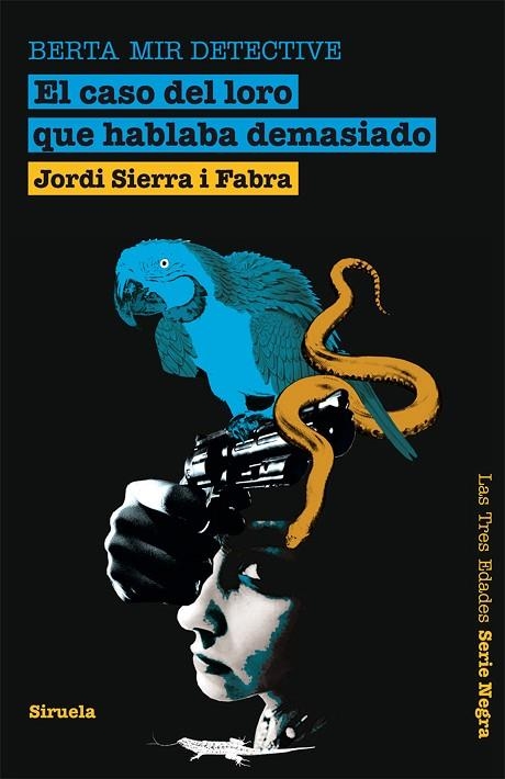 El caso del loro que hablaba demasiado. Berta Mir detective | 9788498415292 | Sierra i Fabra, Jordi