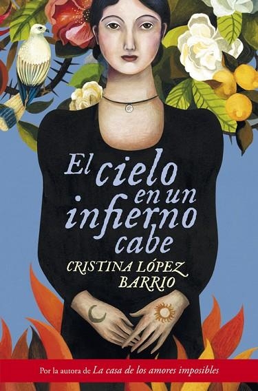 El cielo en un infierno cabe | 9788401354267 | Cristina López Barrio