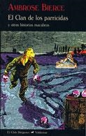 El clan de los parricidas | 9788477026099 | Bierce, Ambrose
