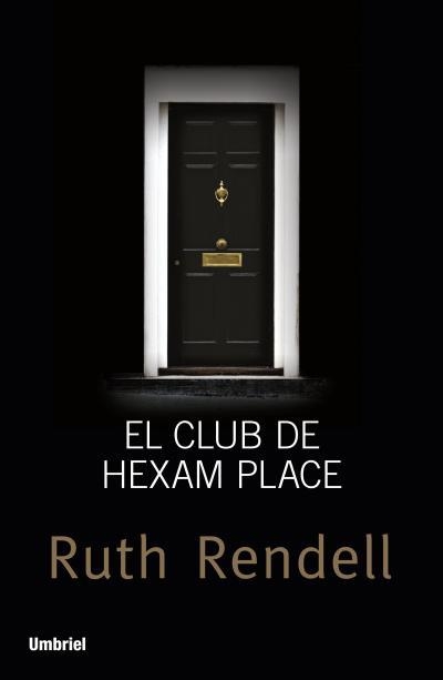 El club de Hexam Place | 9788492915347 | Rendell, Ruth