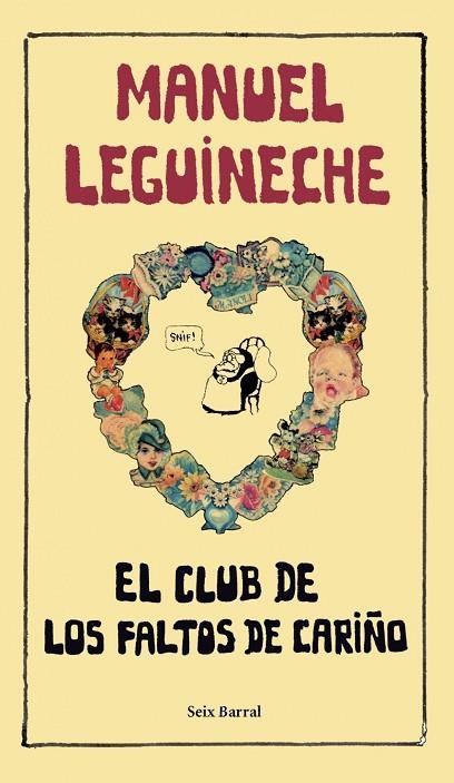 El Club de los Faltos de Cariño | 9788432296833 | Leguineche, Manuel