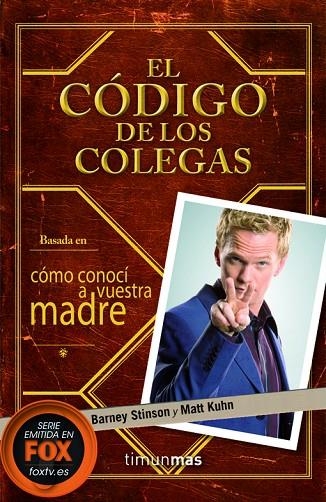 El Código de los Colegas | 9788448008703 | Stinson, Barney;Kuhn, Matt