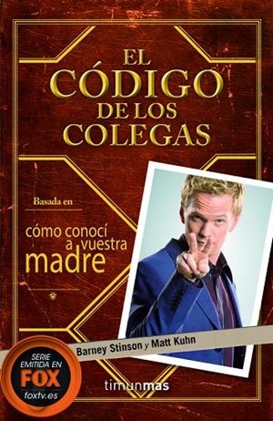 El Código de los Colegas | 9788448008703 | Stinson, Barney;Kuhn, Matt