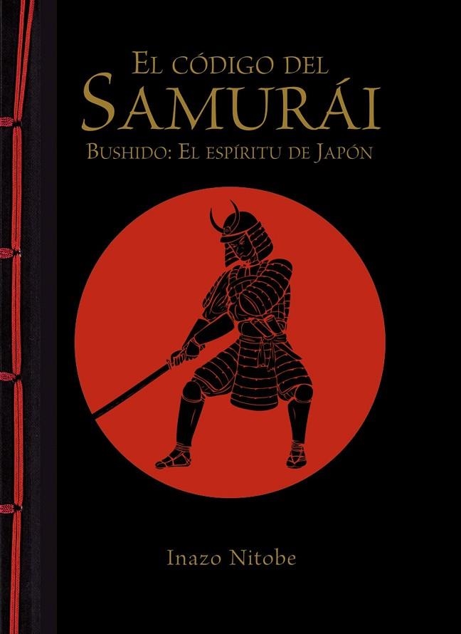 El código del samurái. Bushido: El espíritu de Japón | 9788499283180 | Nitobe, Inazo