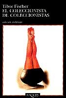 El coleccionista de coleccionistas | 9788483100936 | Fischer, Tibor
