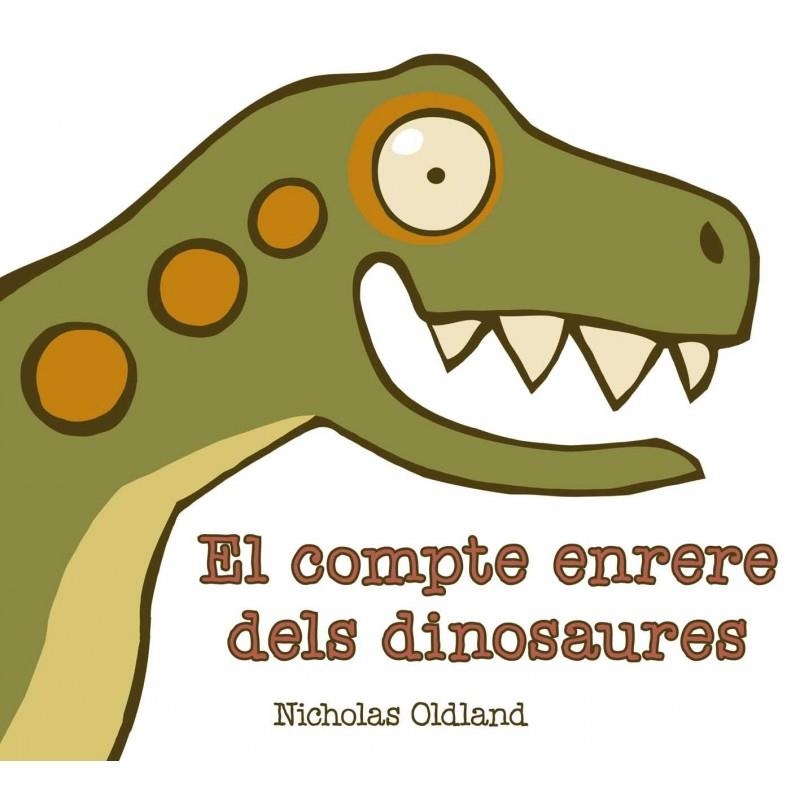 El compte enrere dels dinosaures | 9788415315087 | Oldland, Nicholas
