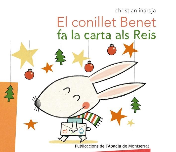 El conillet Benet fa la carta al Reis | 9788498836486 | Inaraja i  Genís, Christian