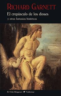 El crepúsculo de los dioses | 9788477028413 | Garnett, Richard
