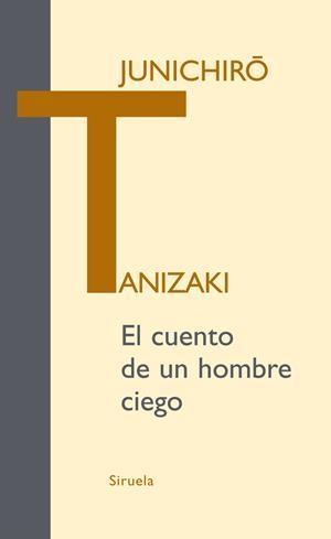 El cuento de un hombre ciego | 9788498413595 | Tanizaki, Junichirô