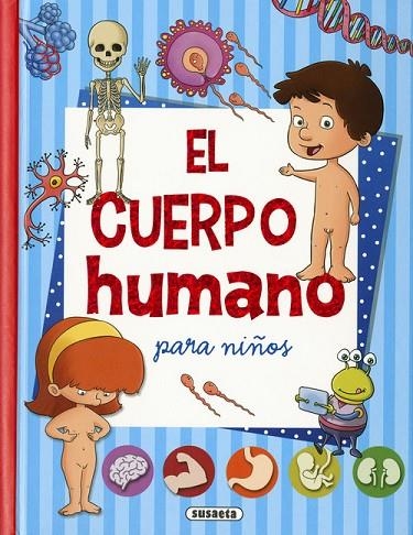 El cuerpo humano para niños | 9788467756333 | Susaeta, Equipo